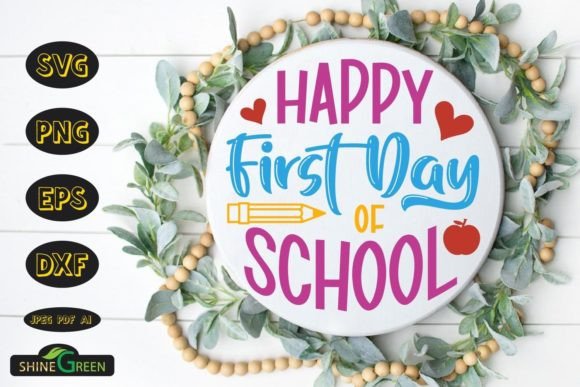 Happy First Day Sign: Graphics for Crafts