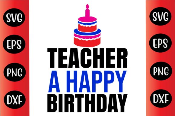 Teacher Birthday Graphics for Crafts Projects