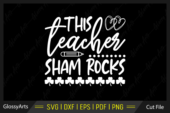 Teacher Sham Rocks: Fresh Graphics for Crafts